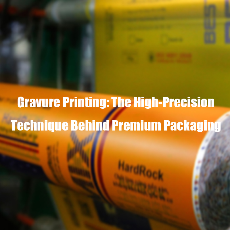 Gravure Printing: The High-Precision Technique Behind Premium Packaging